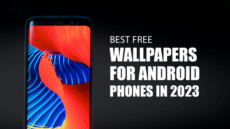 Best Free Wallpapers For Android Phones in 2023