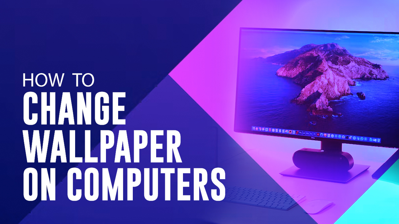 How To Change Wallpaper On Computers