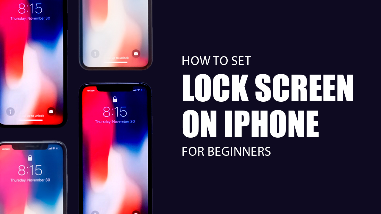 How To Set Lock Screen On iPhone For Beginners