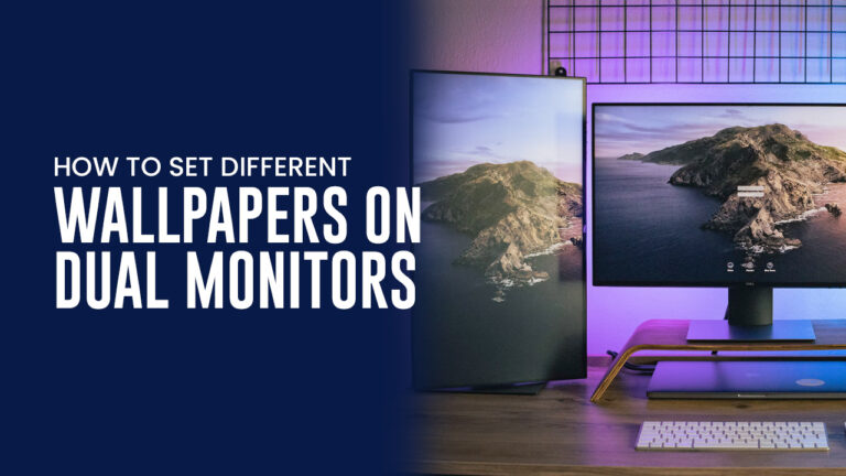 How to Set Different Wallpapers on Dual Monitors
