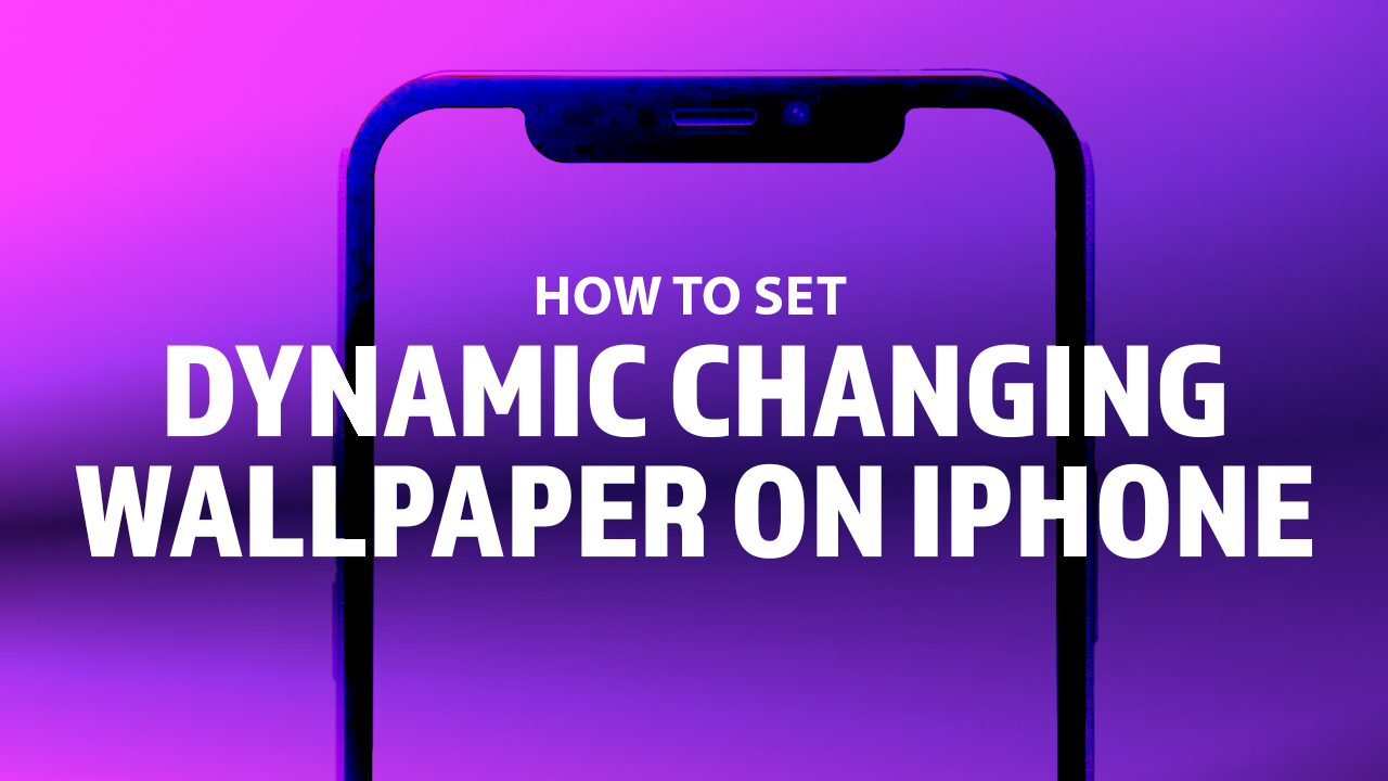 How to Set Dynamic Changing Wallpaper on iPhone