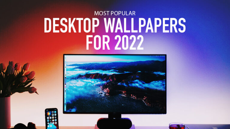 Find The Most Popular Desktop Wallpapers For 2022