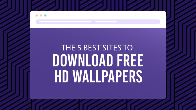 5 Best Sites to Download Free HD Wallpapers