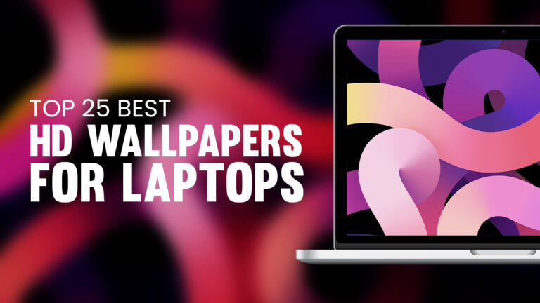 Top 25 Best HD Wallpapers for Laptops