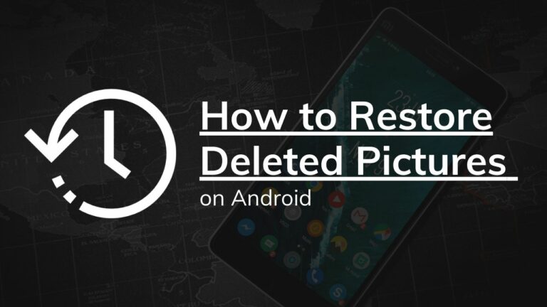 How to Restore Deleted Pictures on Android