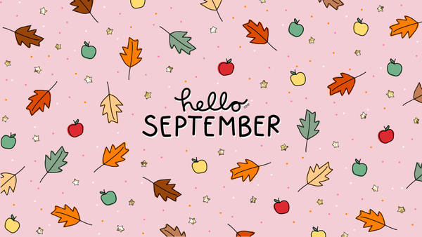 Download Welcome to September: A Month of New Beginnings | Wallpapers.com