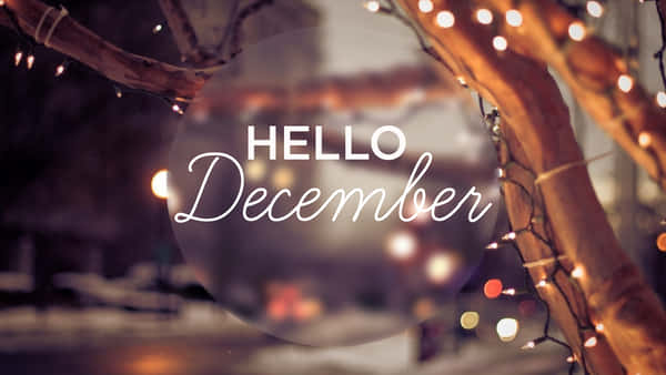 Download Welcome December – A Season of Wonder and Joy Wallpaper ...