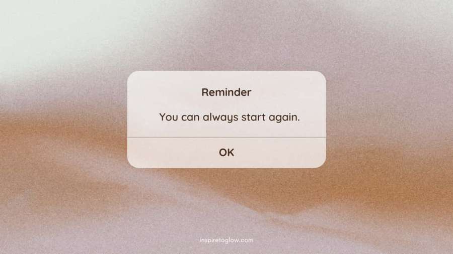 A digital reminder box saying 'You can always start again.' — Aesthetic Reminder Wallpaper