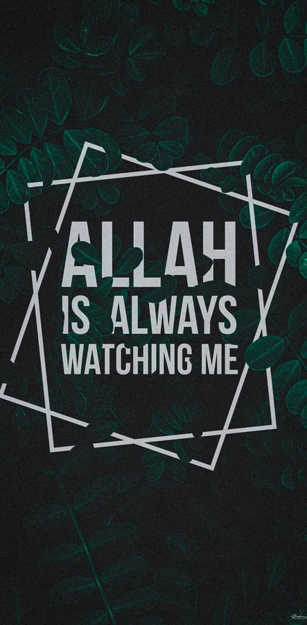 Allah Is Watching Me Wallpaper