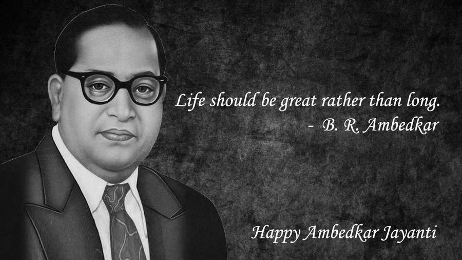 Portrait of B R Ambedkar with quote and Happy Ambedkar Jayanti greeting. — Babasaheb Wallpaper