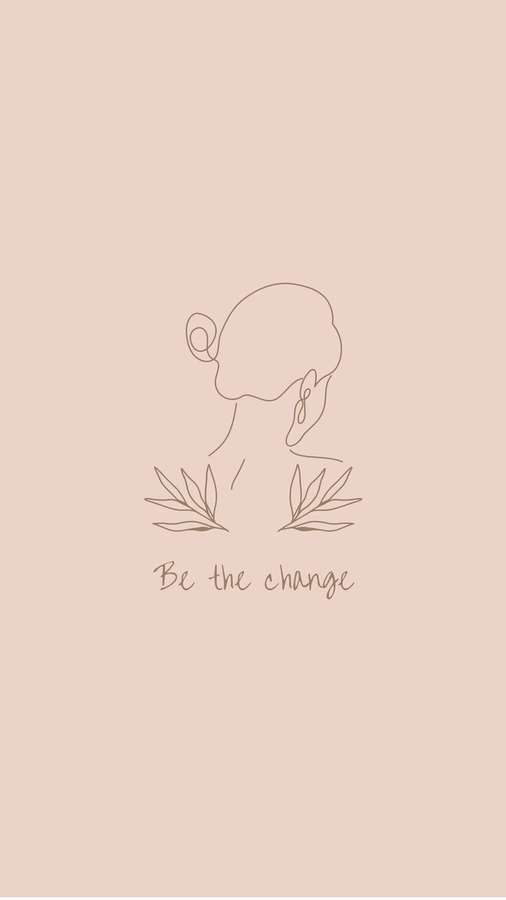 Arte de linha do perfil de uma mulher com folhas de louro e a frase 'Be the change' em fundo bege. — Citações simples Papéis de Parede