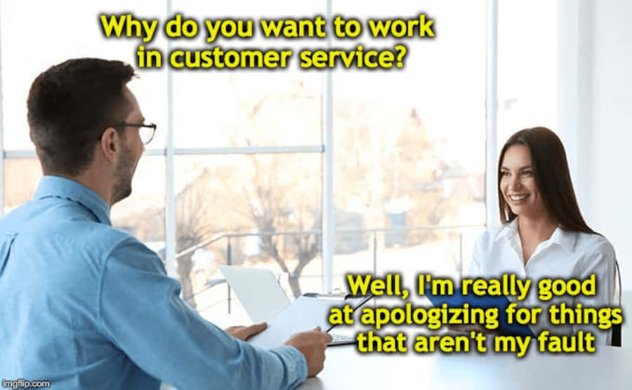Customer Service Memes Wallpaper