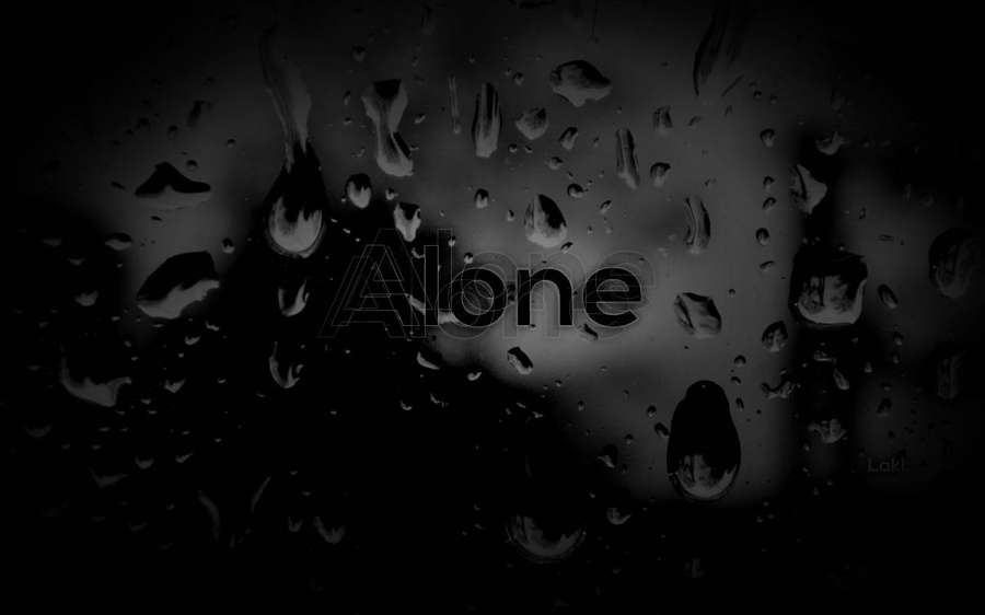 Raindrops on a window with the word Alone visible through the glass. — Dark Sad Wallpaper