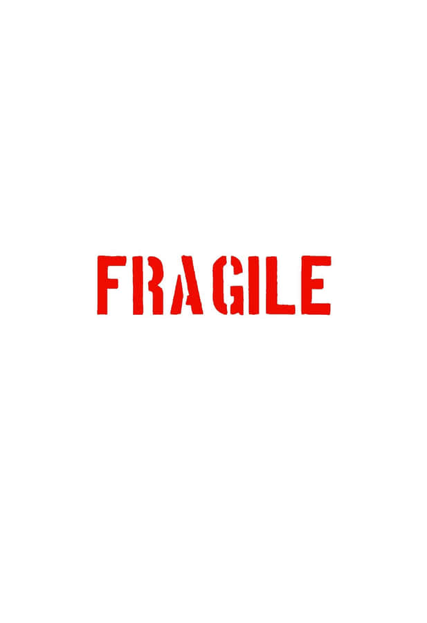 Fragile Wallpaper