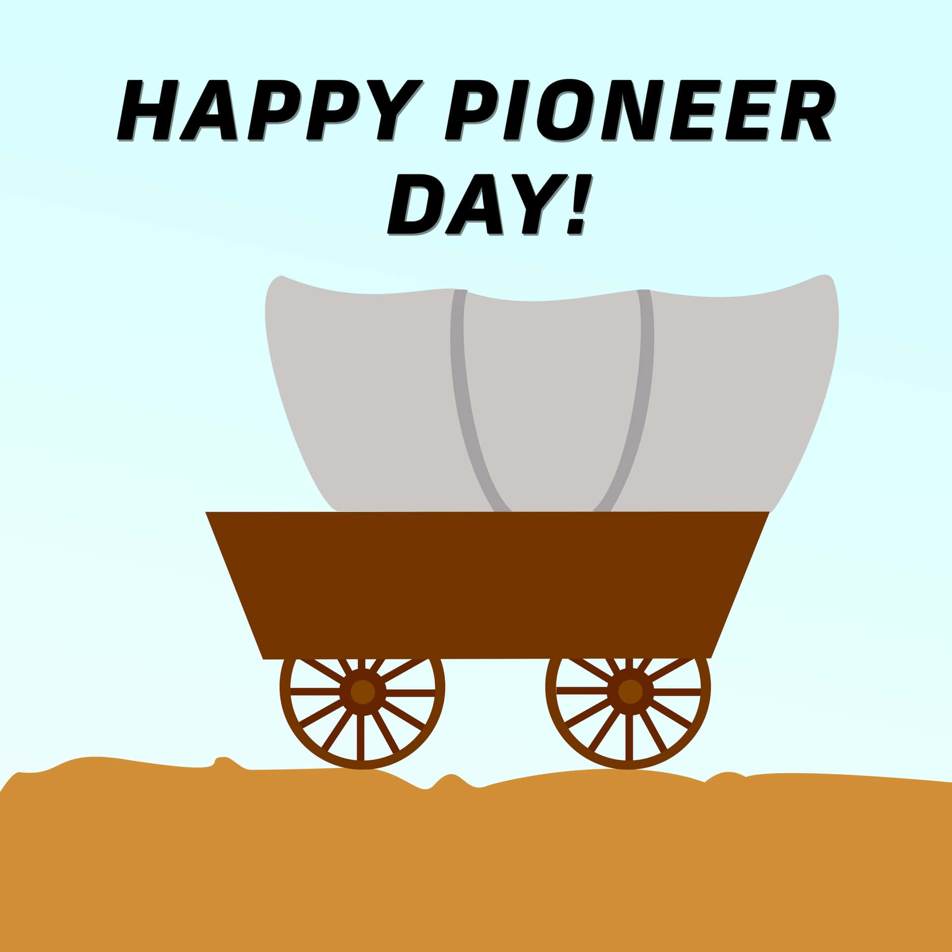 Happy Pioneer Day Wallpaper