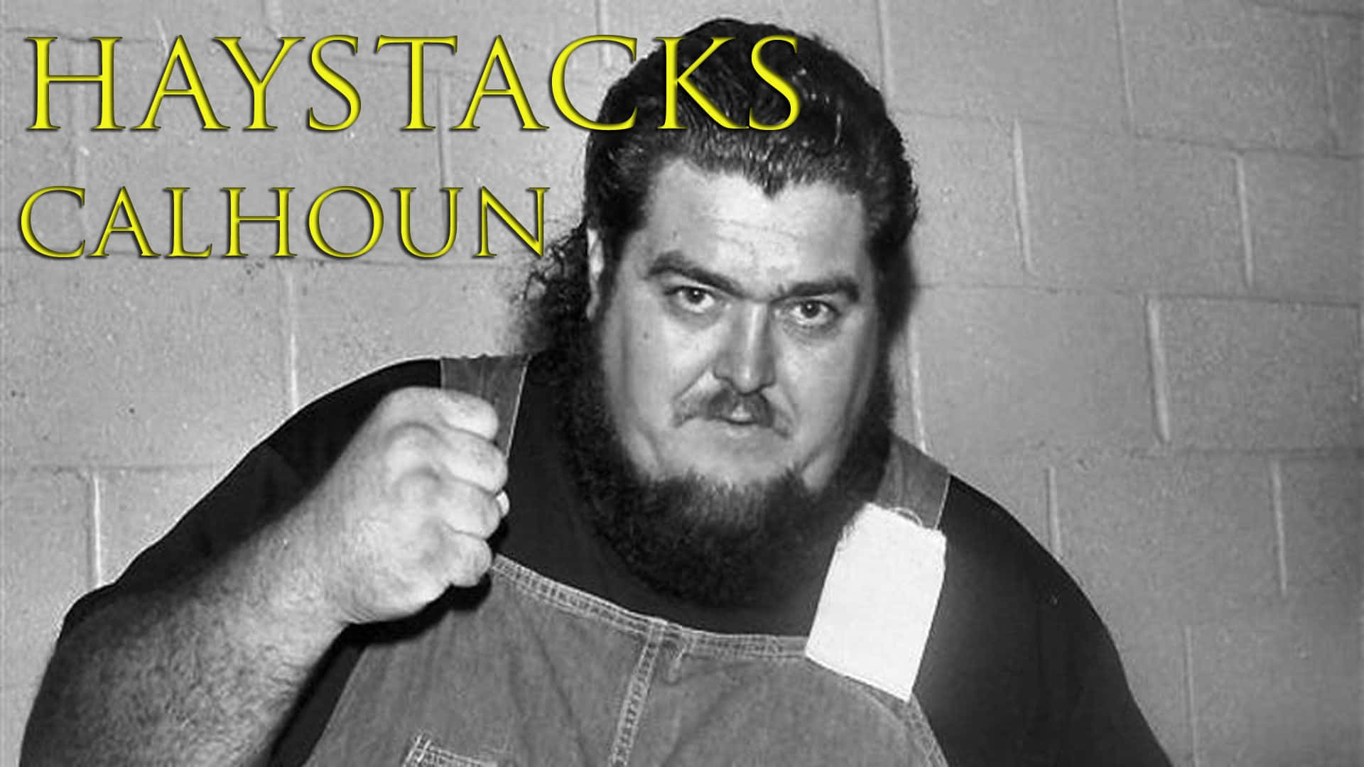 Haystacks Calhoun Achtergrond