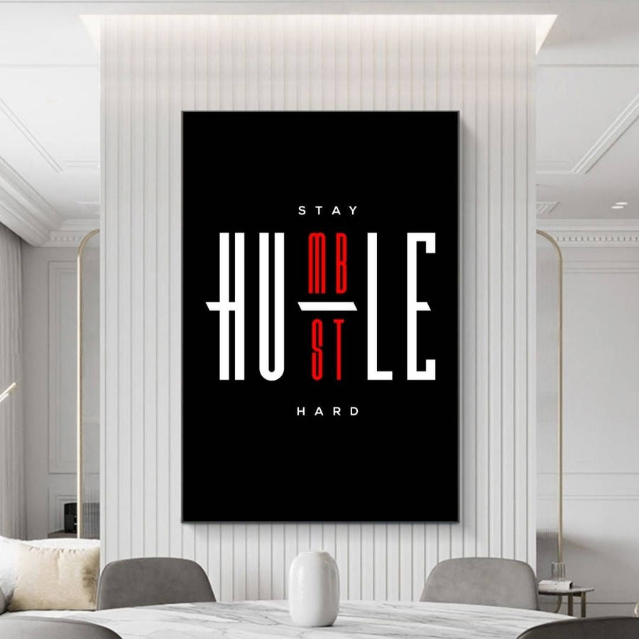 Hustle Hårt Wallpaper