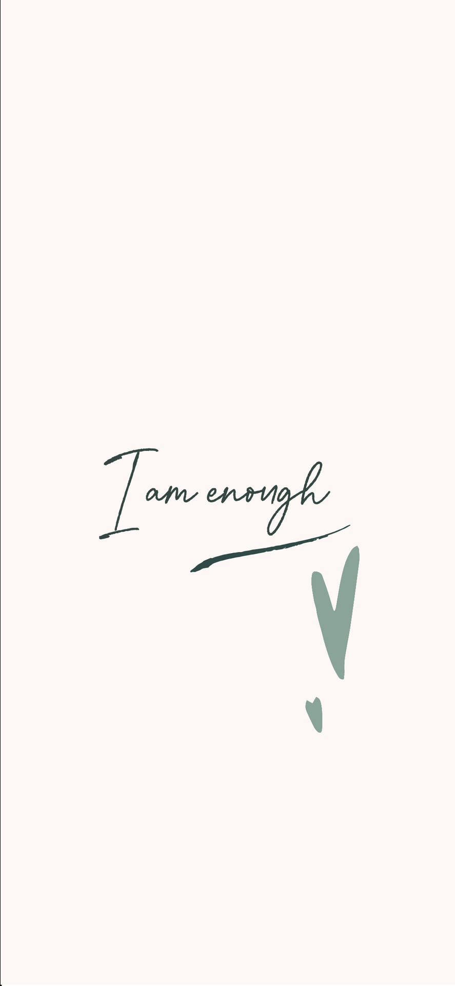 I am enough wallpaper  Good morning wishes quotes Enough is enough  quotes Girly wall art