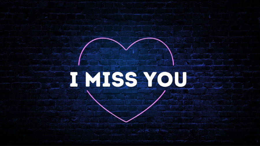 I Miss You Wallpapers