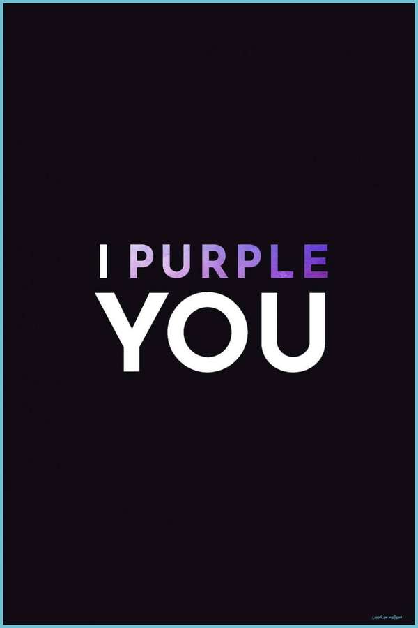 Text graphic saying 'I PURPLE YOU' in purple and white on black background. — I Purple You Wallpaper