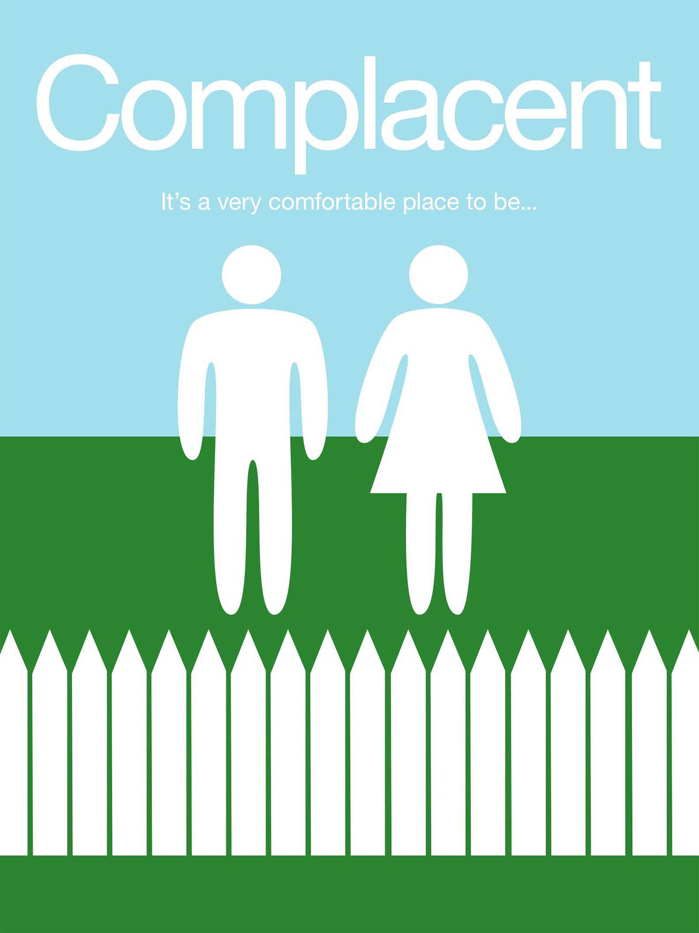 Två stiliserade figurer bakom ett staket med texten 'Complacent' och 'It's a very comfortable place to be...'. — Lärande Bakgrundsbilder