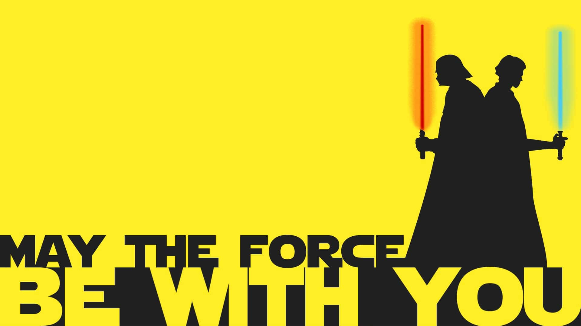 May The Force Be With You Wallpaper