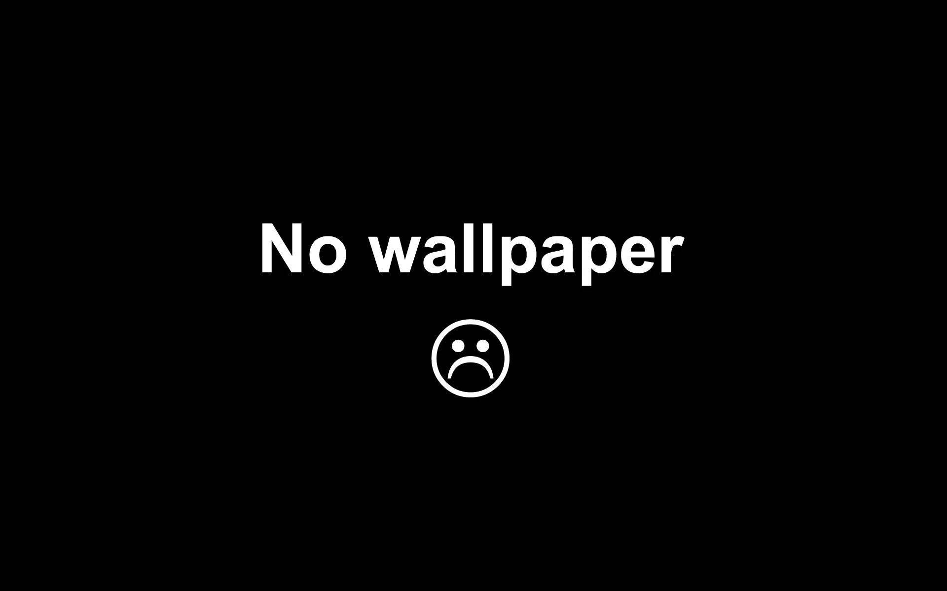 No Wallpapers