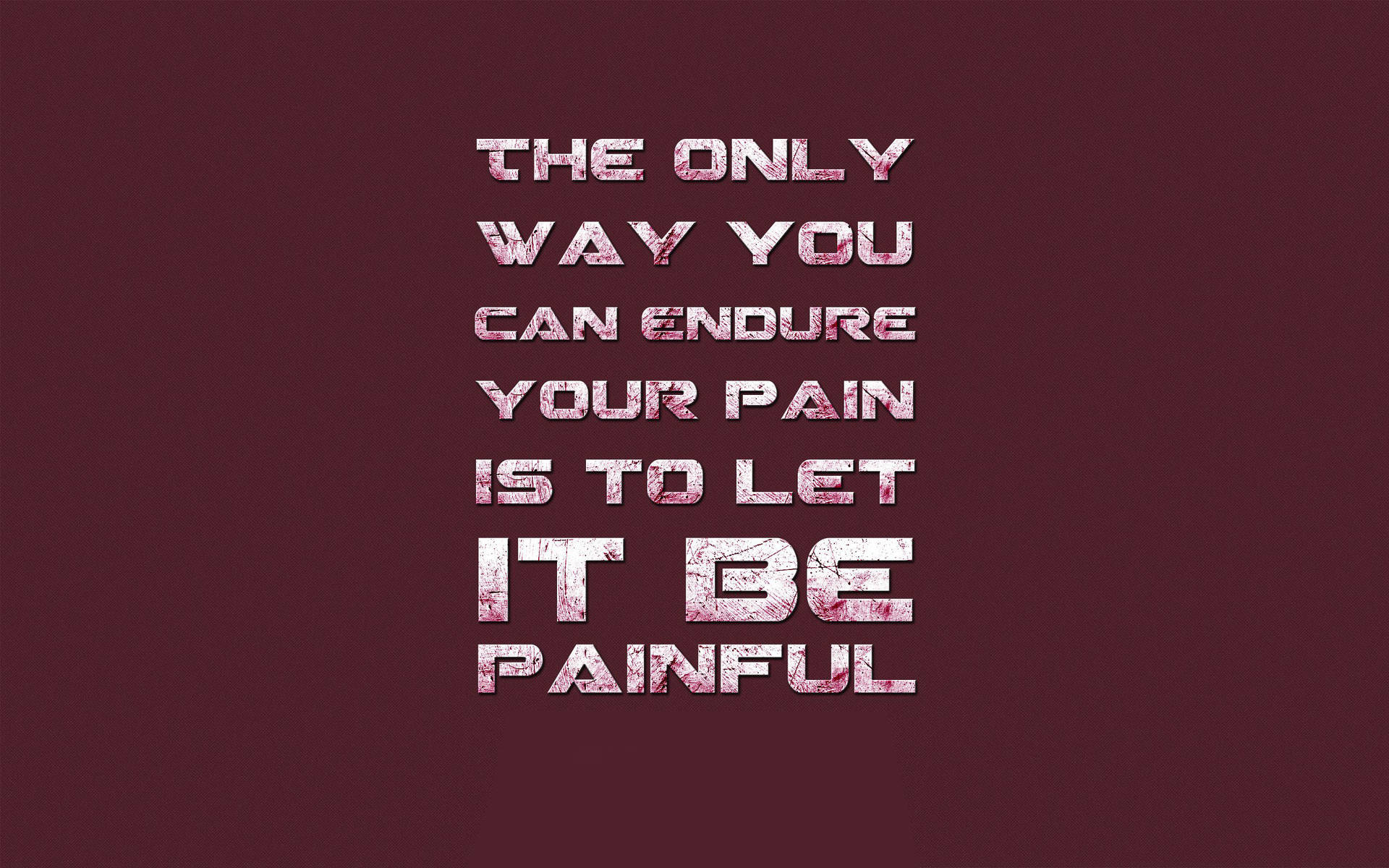 Pain Quotes Wallpaper