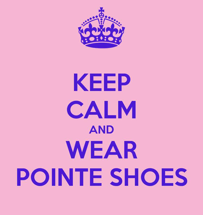 Keep calm and wear pointe shoes -motivaatiojuliste kruunulla — Pointe-kengät Taustakuvat