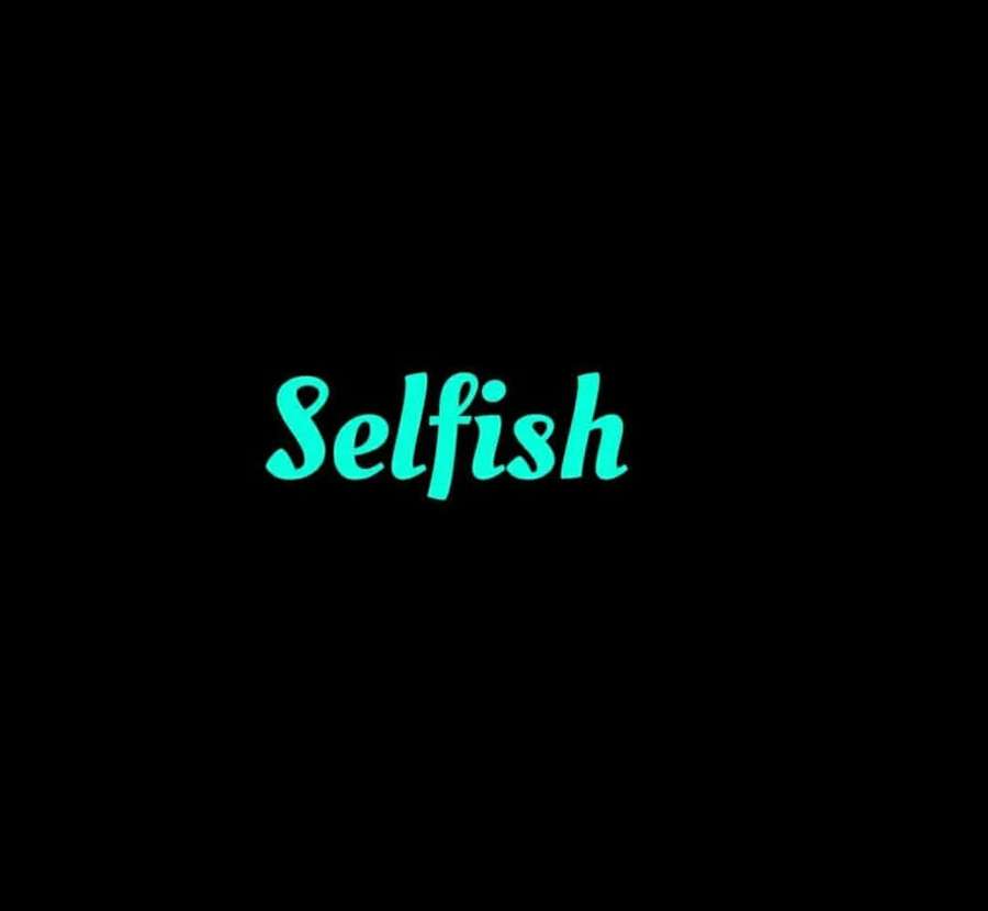 The word selfish in glowing teal text on a black background. — Selfish Wallpaper