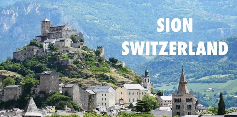 Sion Switzerland Wallpaper