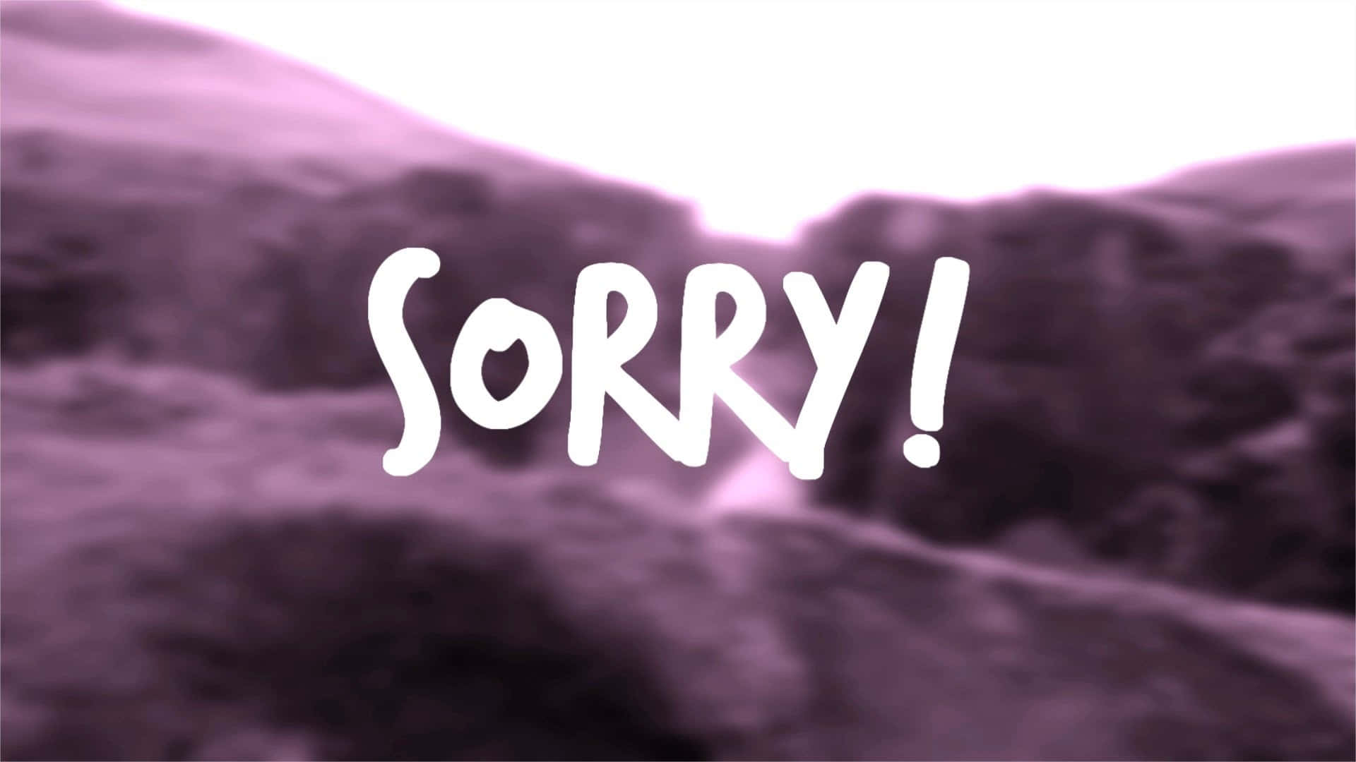 Sorry Pictures Wallpaper