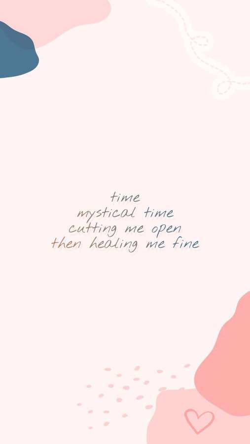 Minimalist abstract wallpaper with pastel shapes and poetic text about time healing. — Taylor Swift Lyrics Wallpaper