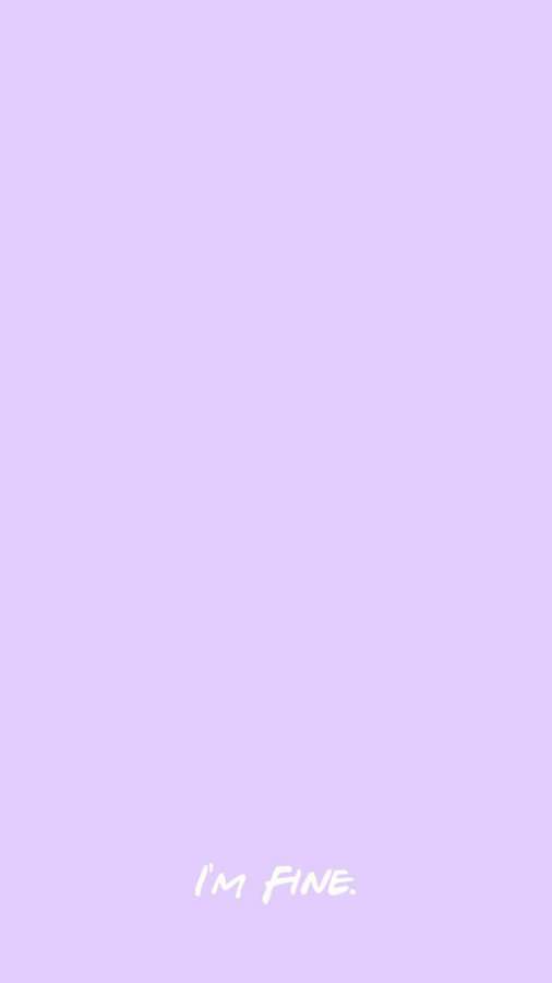 Fundo lavanda com texto manuscrito branco dizendo I'M FINE. — Texto Papéis de Parede