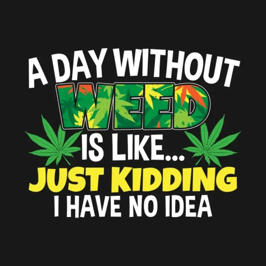Weed Funny Pictures Wallpaper