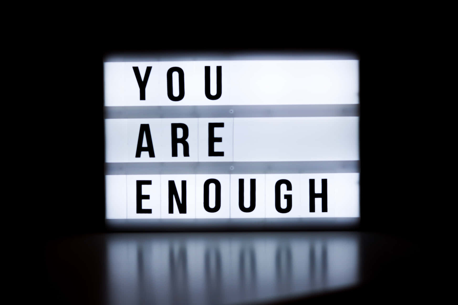 You Are Enough Pictures Wallpaper