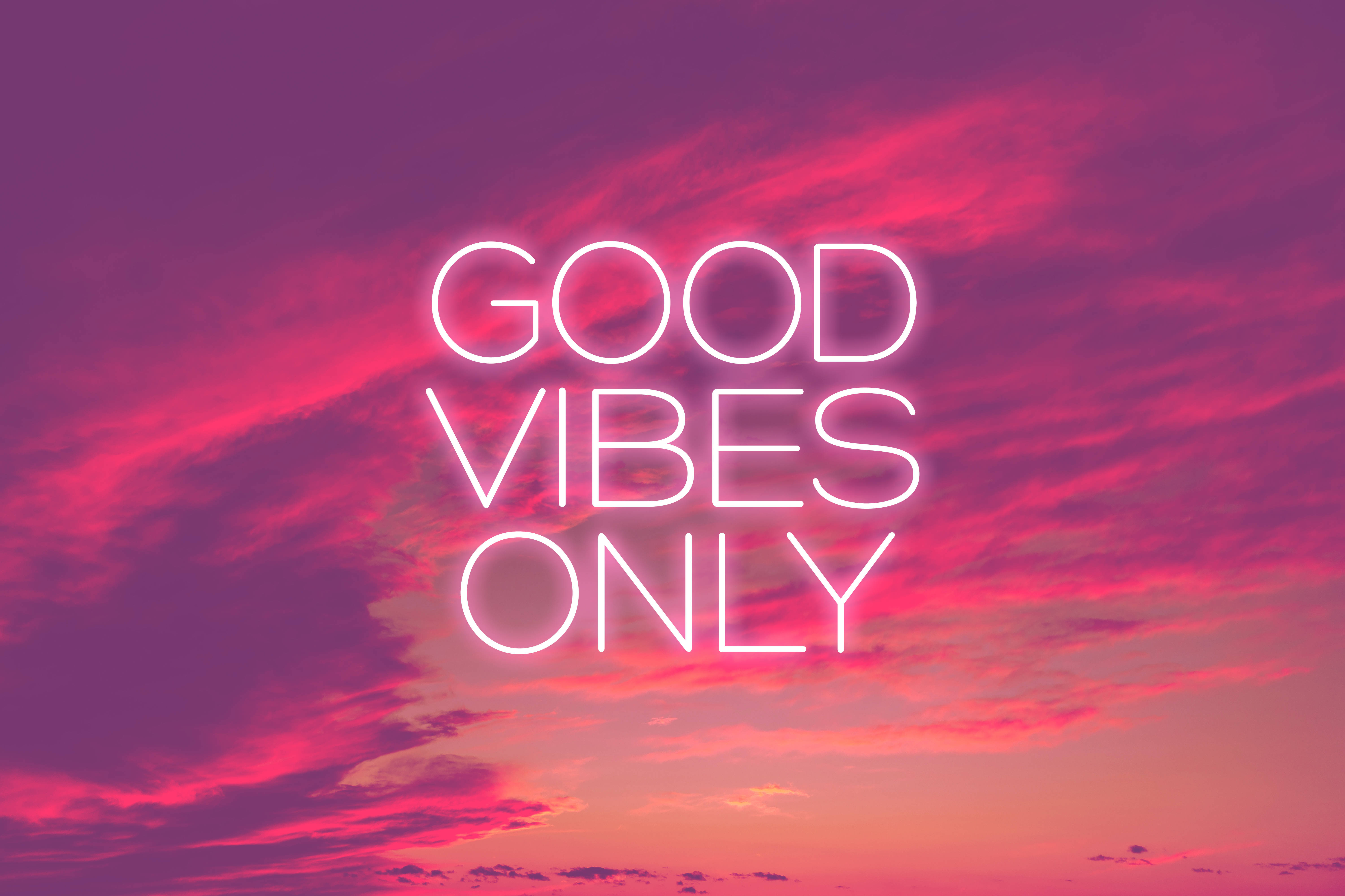 Vibes of freedom. Good Vibes only. Good Vibes картинки. Надпись good Vibes. Good Vibes only обои.