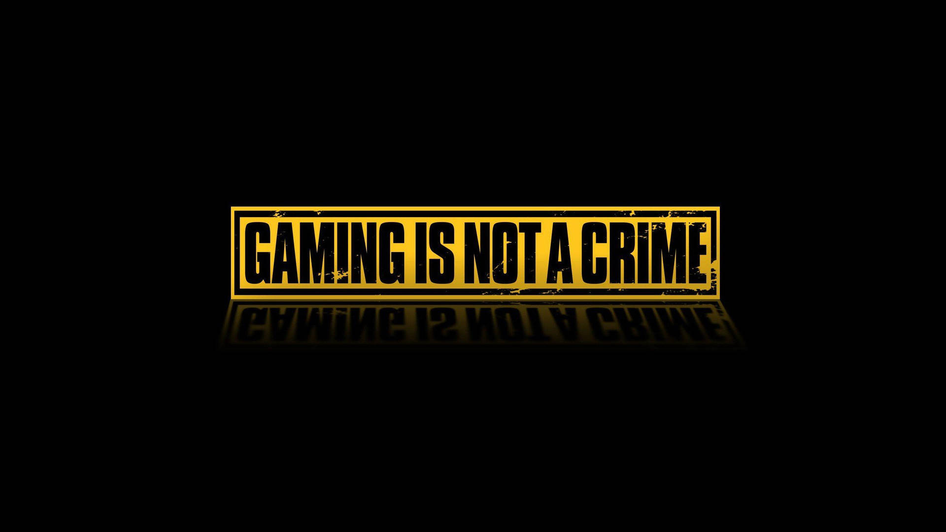 1920 X 1080 Gaming Is Not A Crime Quote