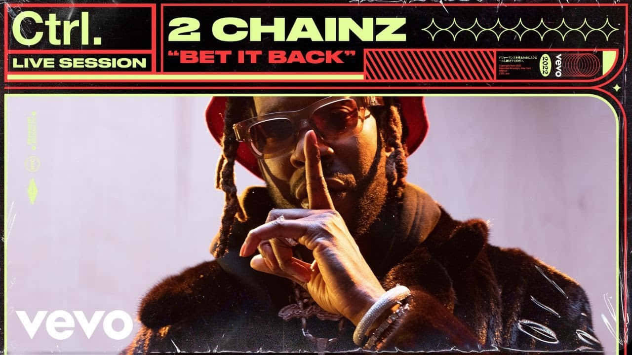 Ctl2 Chainz Bet It Back Live-session