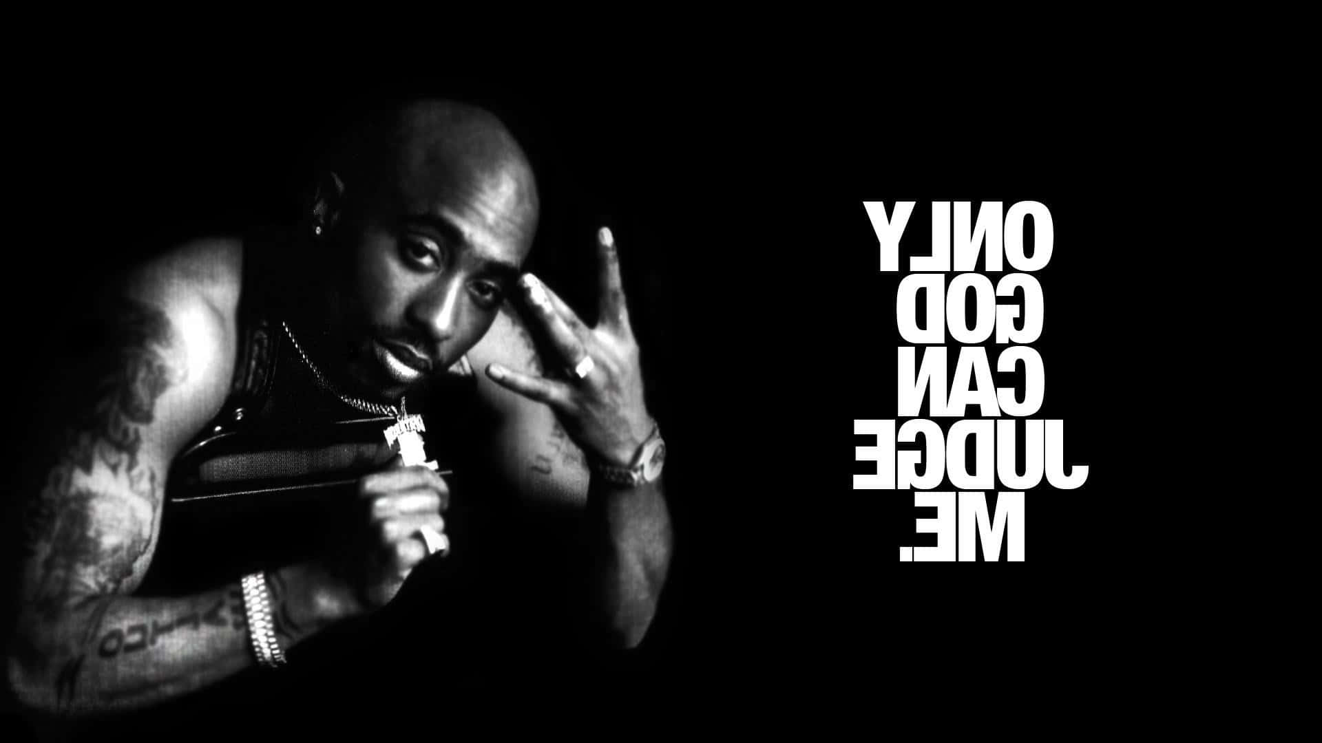 Only God Can Judge Me - Tupac Shakur