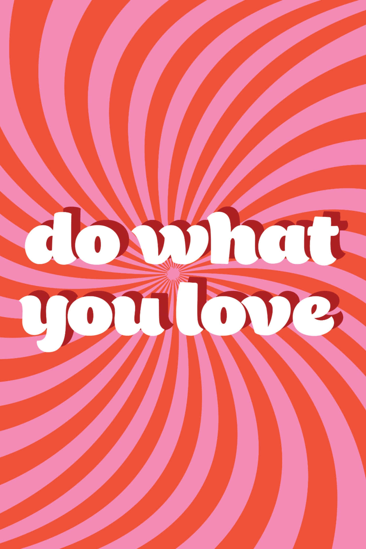 70's Groovy Background Text Do What You Love Pink Backdrop