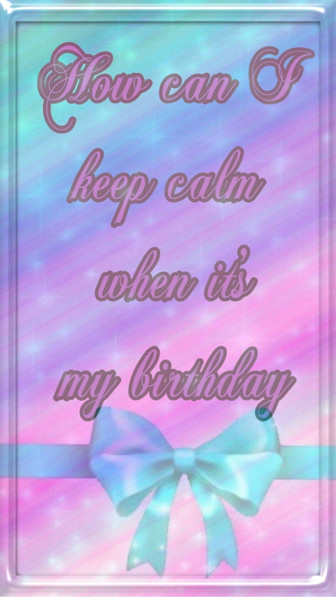A Cute My Birthday Quote