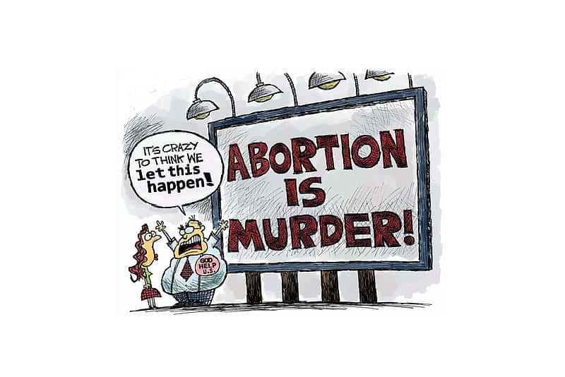 Abortion Is Murder Editorial Cartoon Picture