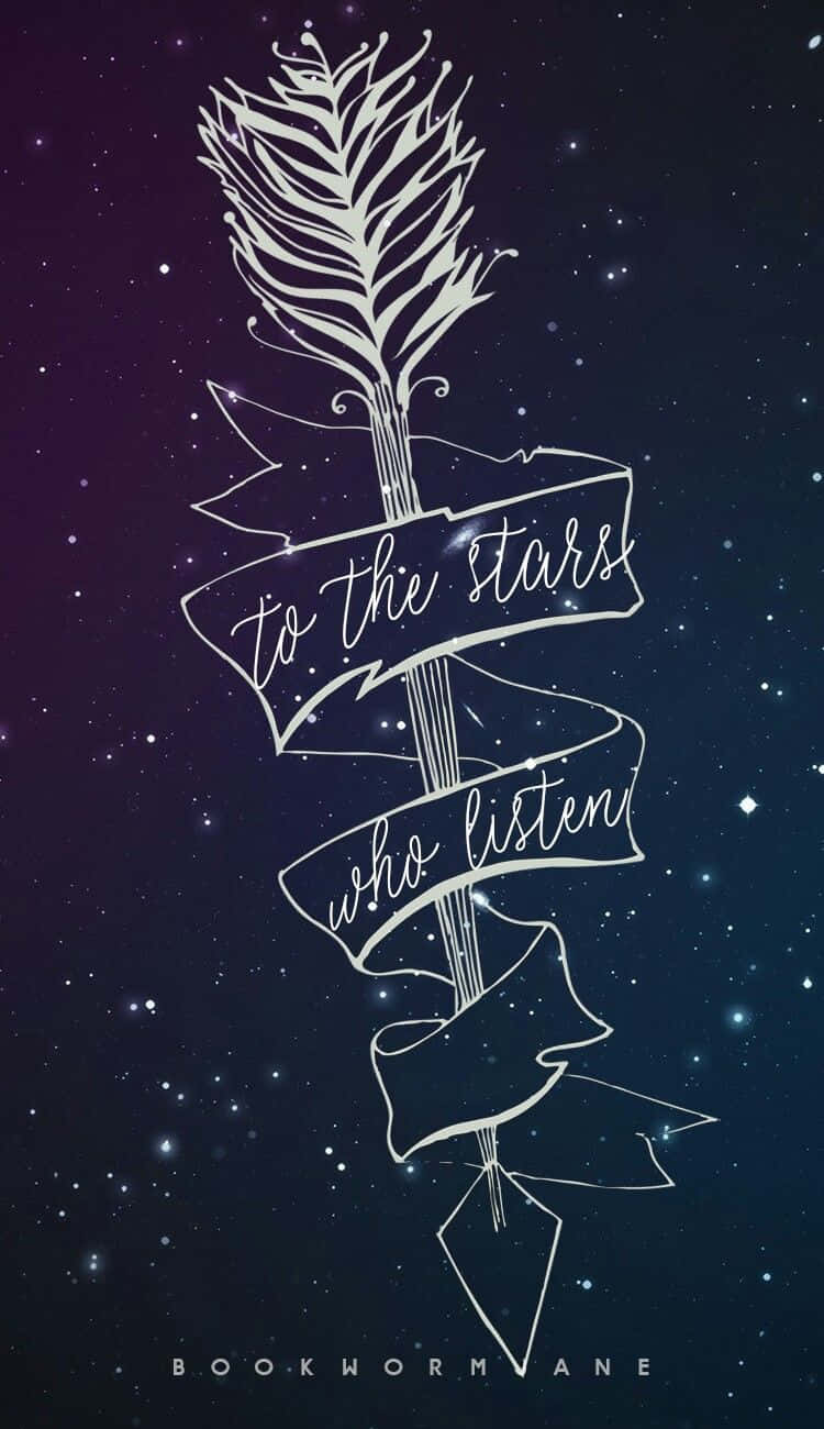 To The Stars Acotar Quote Arrow Wallpaper