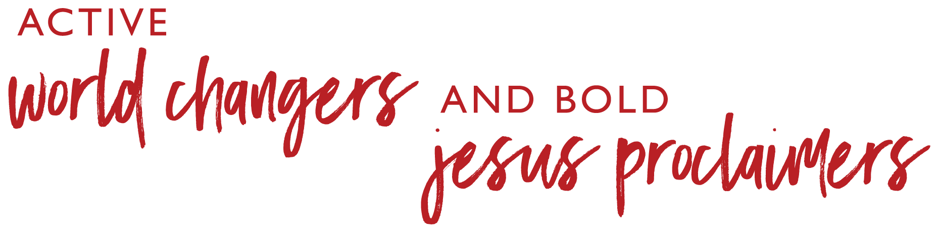 Active World Changers Bold Jesus Proclaimers Banner PNG