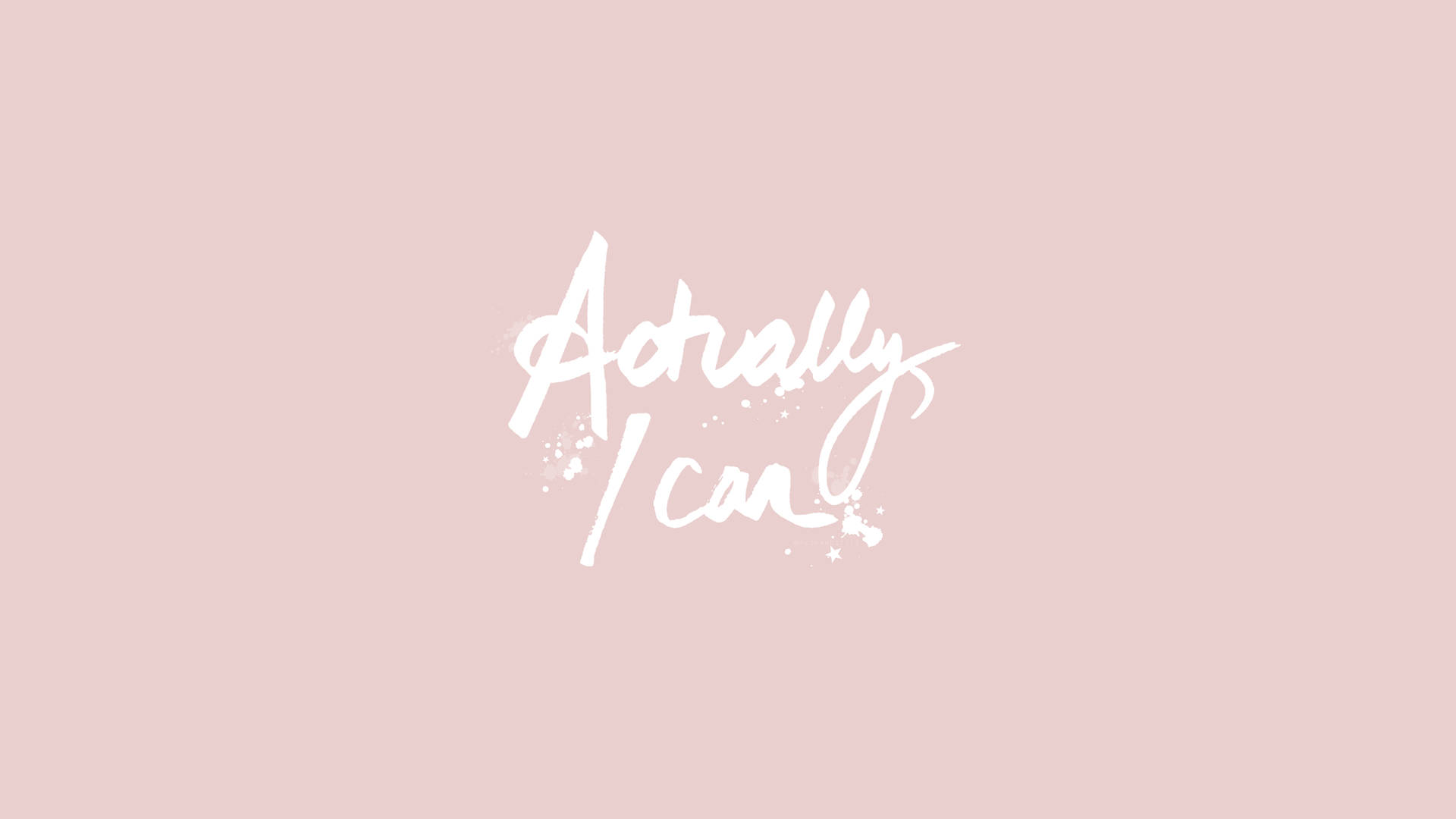 Actually I Can Encouraging Quote Wallpaper