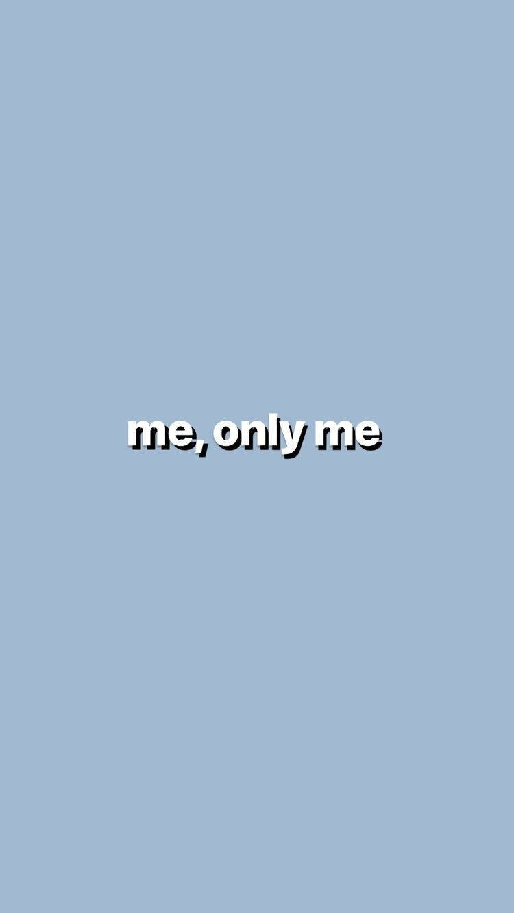 Aesthetic Baby Blue Me Only Me Wallpaper