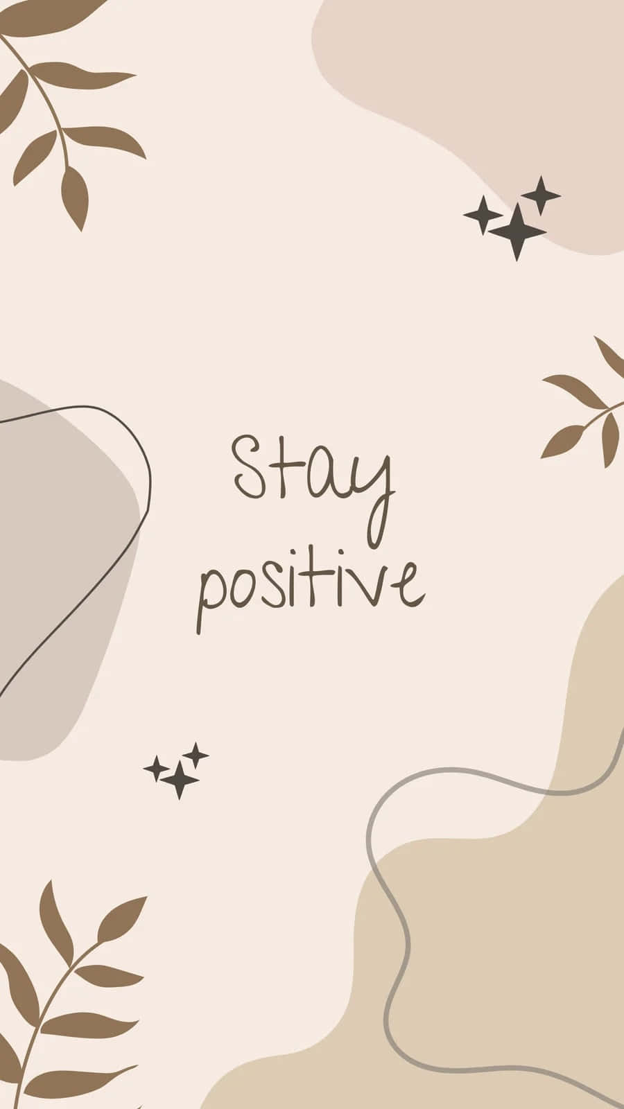 Stay Positive Quote On A Beige Background