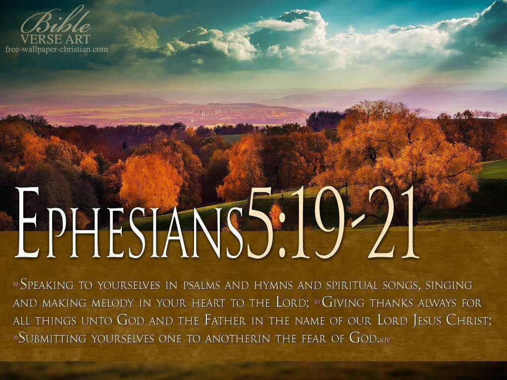 Aesthetic Bible Verse Ephesians 5:19 21 Background