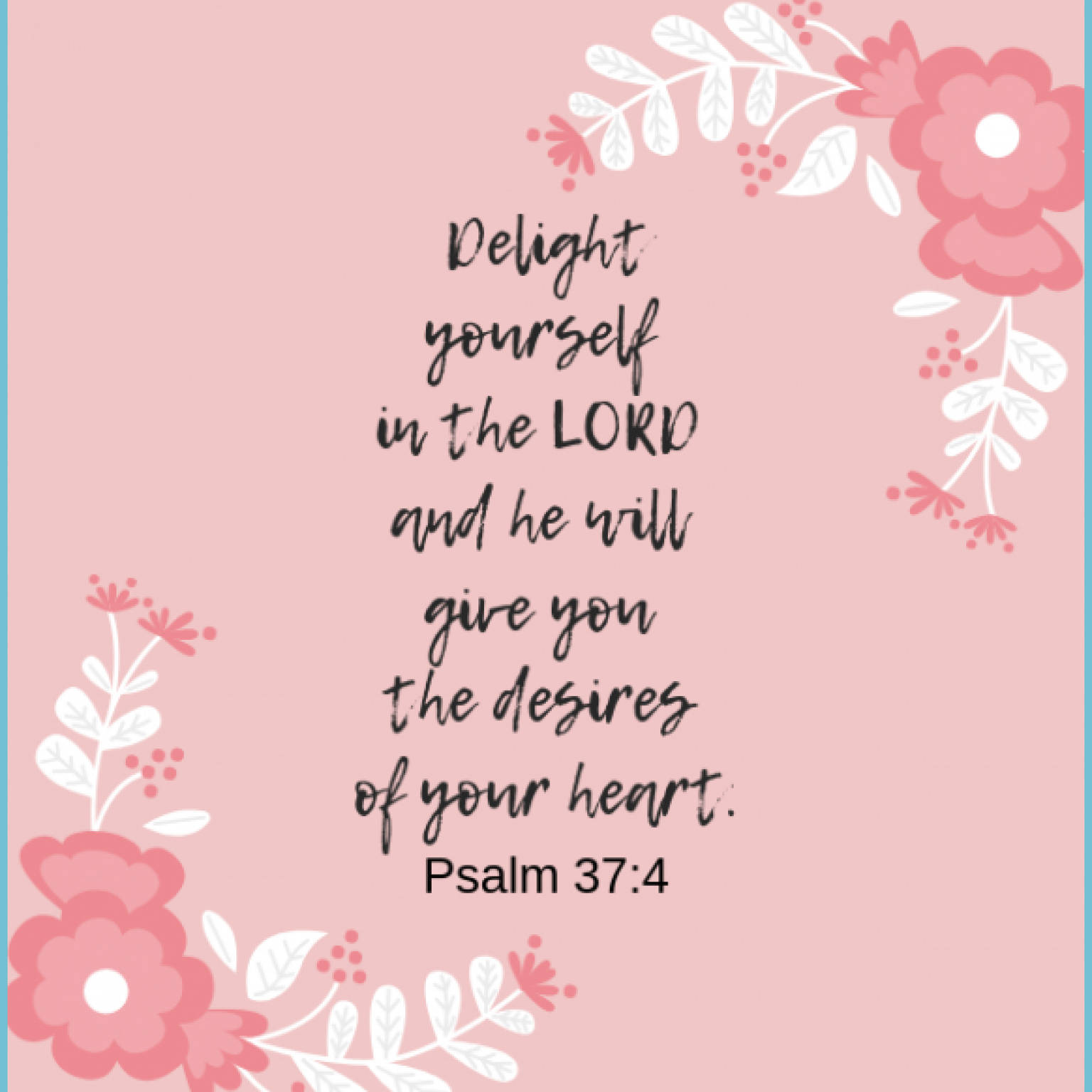 Aesthetic Bible Verse Psalms 37:4 Picture